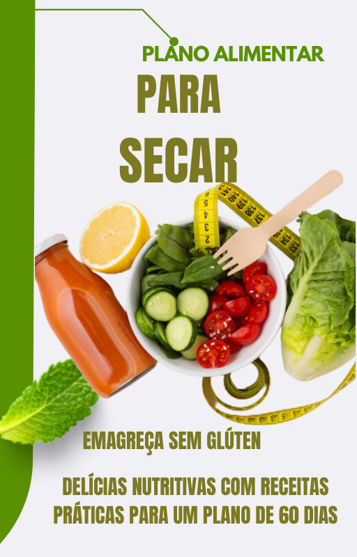 Emagreça sem glúten: Plano Alimentar e Receitas para 60 Dias de Sucesso